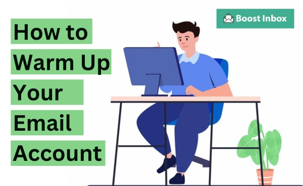 How to Warm Up Your Email Account